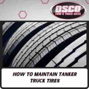 How to Maintain Tanker Truck Tires